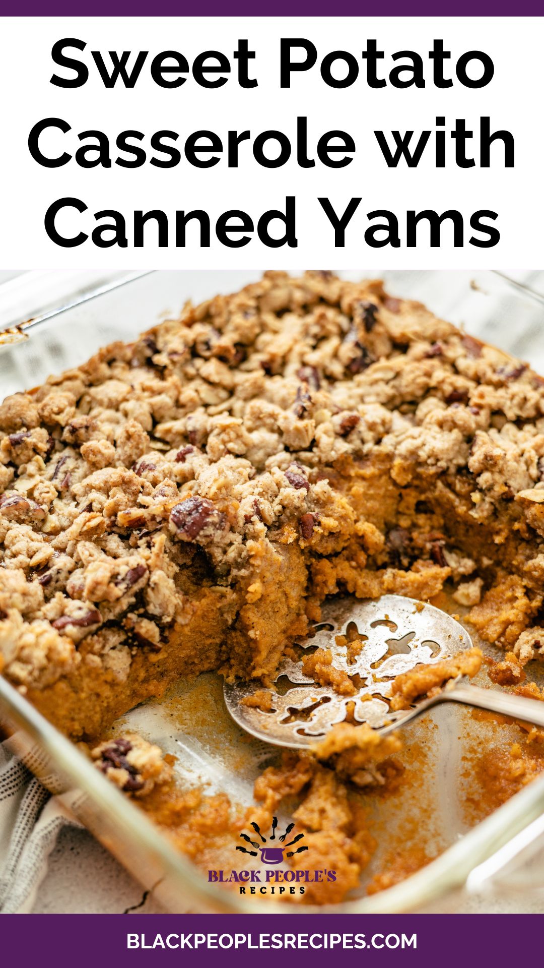Sweet Potato Casserole with Canned Yams - blackpeoplesrecipes.com
