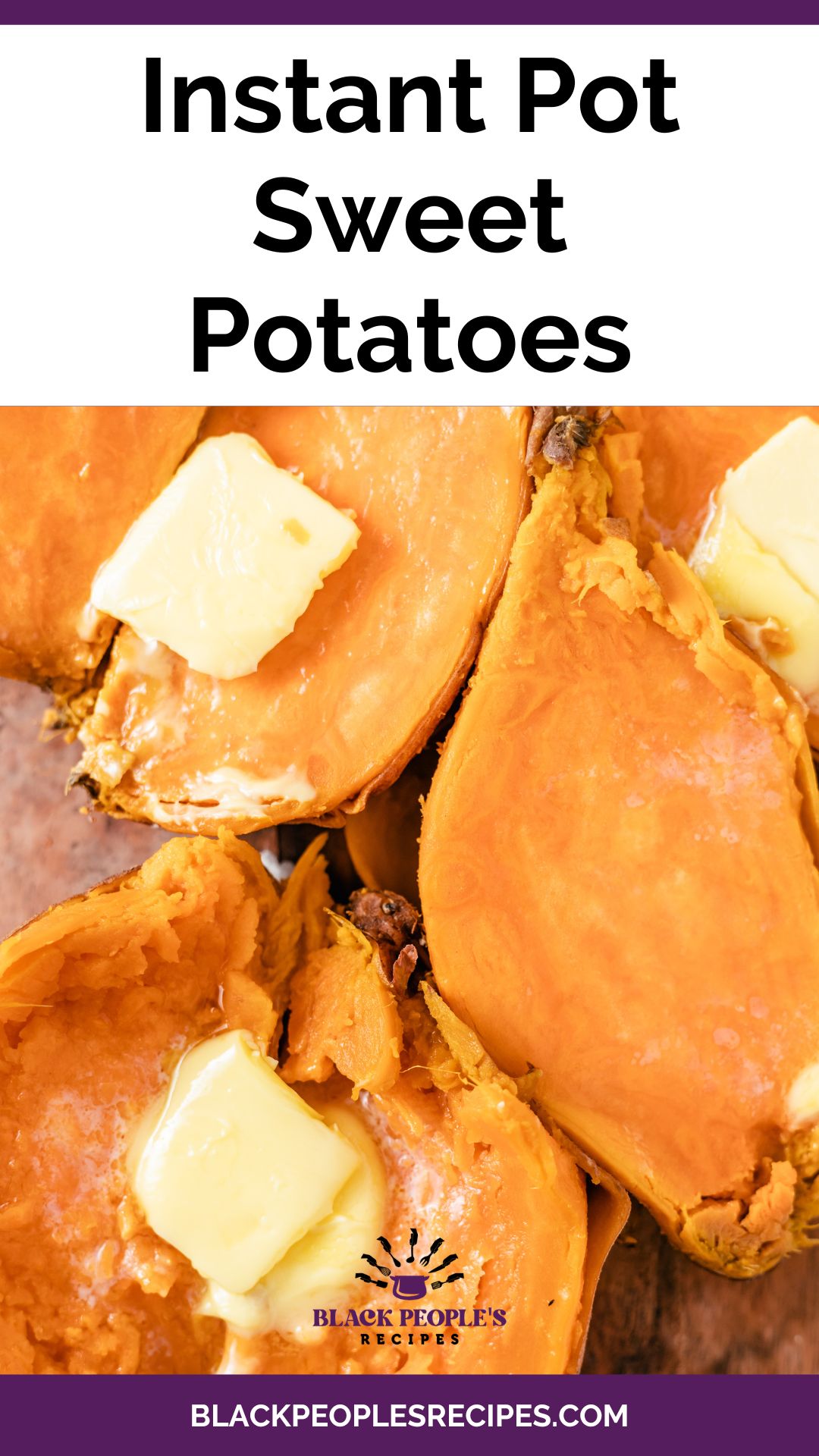 Instant Pot Sweet Potatoes - blackpeoplesrecipes.com